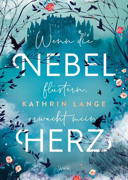Wenn die Nebel flüstern, erwacht mein Herz - Kathrin Lange - ebook