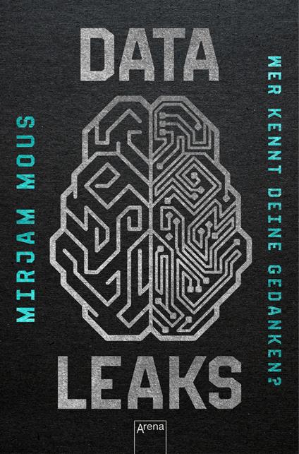 Data Leaks (2). Wer kennt deine Gedanken? - Mirjam Mous,Verena Kiefer - ebook