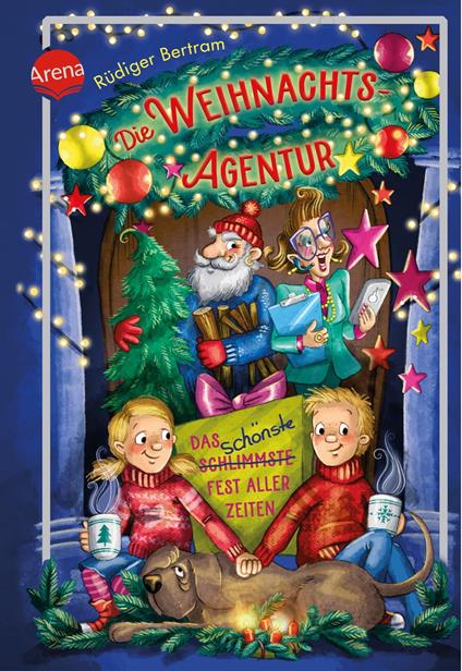 Die Weihnachtsagentur. Das schönste Fest aller Zeiten - Rüdiger Bertram,Julia Bierkandt - ebook