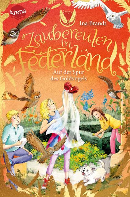 Zaubereulen in Federland (3). Auf der Spur des Goldvogels - Ina Brandt,Irene Mohr,Julia Walther - ebook