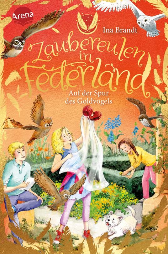 Zaubereulen in Federland (3). Auf der Spur des Goldvogels - Ina Brandt,Irene Mohr,Julia Walther - ebook