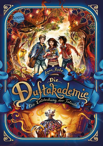 Die Duftakademie (1). Die Entdeckung der Talente - Anna Ruhe,Claudia Carls - ebook