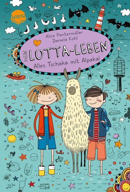 Mein Lotta-Leben. Alles Tschaka mit Alpaka! - Bettina Börgerding,Alice Pantermüller,Daniela Kohl - ebook