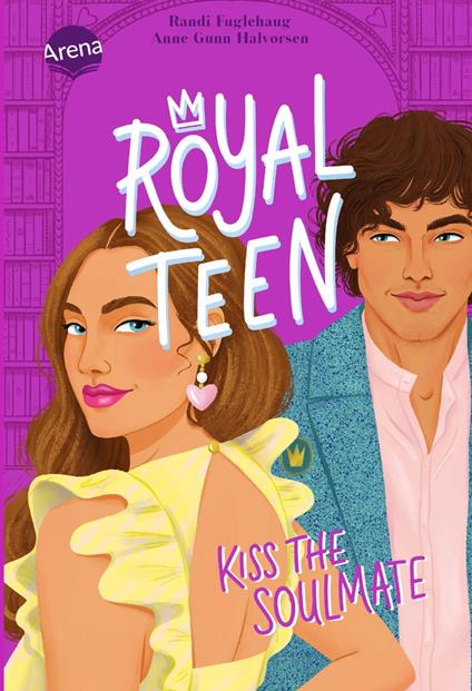 Royalteen (2). Kiss the Soulmate - Randi Fuglehaug,Anne Gunn Halvorsen,Karoline Hippe - ebook