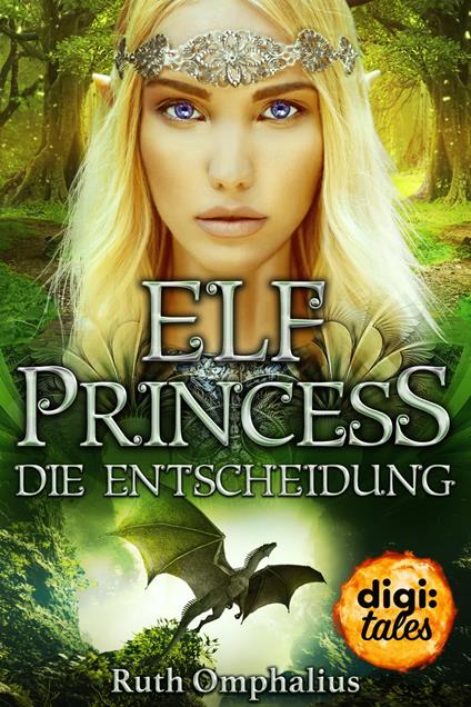 Elf Princess. Die Entscheidung - Ruth Omphalius - ebook