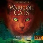 Warrior Cats. In die Wildnis