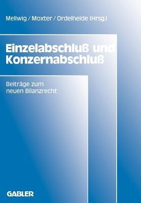Einzelabschluß und Konzernabschluß: Beiträge zum neuen Bilanzrecht, Band 1 - cover