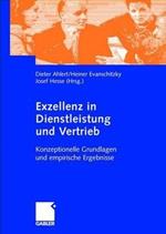 Exzellenz in Dienstleistung und Vertrieb: Konzeptionelle Grundlagen und empirische Ergebnisse
