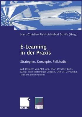 E-Learning in der Praxis: Strategien, Konzepte, Fallstudien - cover