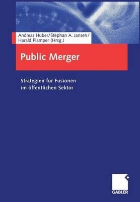 Public Merger: Strategien für Fusionen im öffentlichen Sektor - cover