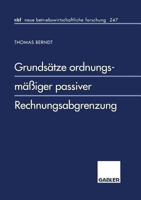 Grundsätze ordnungsmäßiger passiver Rechnungsabgrenzung - Thomas Berndt - cover