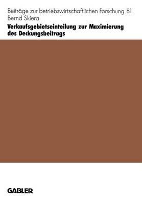 Verkaufsgebietseinteilung zur Maximierung des Deckungsbeitrags - Bernd Skiera - cover