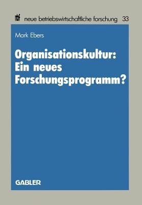 Organisationskultur: Ein neues Forschungsprogramm? - Mark Ebers - cover
