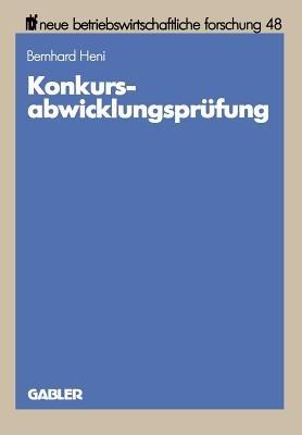 Konkursabwicklungsprüfung - Bernhard Heni - cover