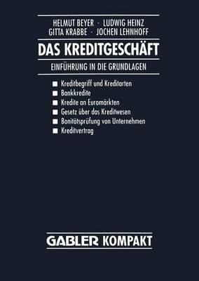 Das Kreditgeschäft: Einführung in die Grundlagen - cover