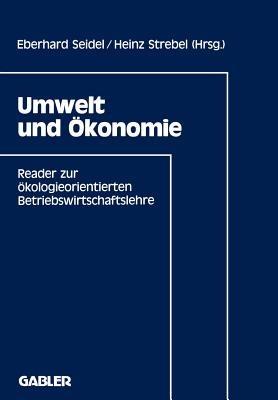 Umwelt und Ökonomie: Reader zur ökologieorientierten Betriebswirtschaftslehre - cover