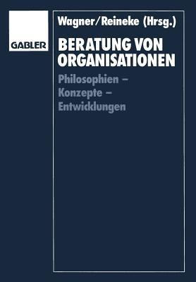 Beratung von Organisationen: Philosophien — Konzepte — Entwicklungen - cover