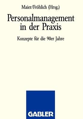 Personalmanagement in der Praxis: Konzepte für die 90er Jahre - cover