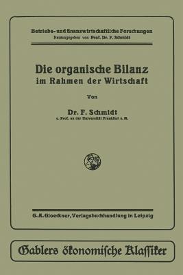 Die organische Bilanz: im Rahmen der Wirtschaft - Fritz Schmidt - cover