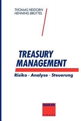 Treasury Management: Risiko · Analyse · Steuerung - Thomas Heidorn - cover