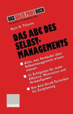 Das ABC des Selbstmanagements: Von Anti-Streß-Techniken bis Zeitplanung - cover
