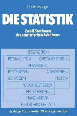 Die Statistik: Zwölf Stationen des statistischen Arbeitens - Günter Menges - cover