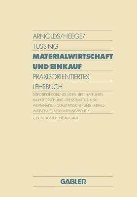 Materialwirtschaft und Einkauf: Praxisorientiertes Lehrbuch - Hans Arnolds - cover