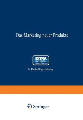 Das Marketing neuer Produkte - Eberhard Eugen Scheuing - cover