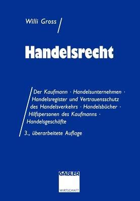 Handelsrecht: Fall · Systematik · Lösung - Willi Groß - cover