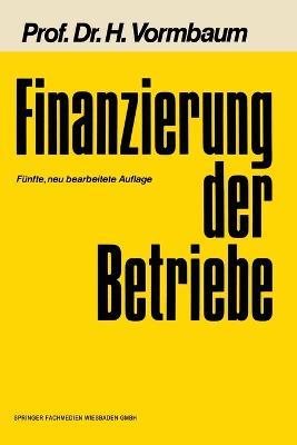 Finanzierung der Betriebe - Herbert Vormbaum - cover