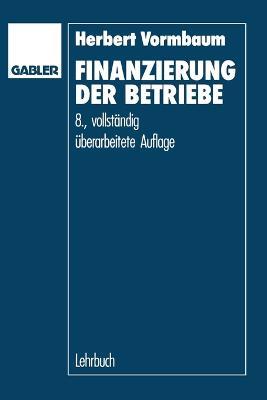 Finanzierung der Betriebe - Herbert Vormbaum - cover