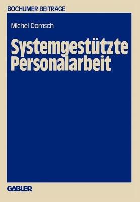 Systemgestützte Personalarbeit - Michel E. Domsch - cover