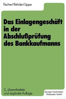 Das Einlagengeschäft in der Abschlußprüfung des Bankkaufmanns - Gerhard Lippe,Harald Fischer,Gert-Jürgen Rehder - cover