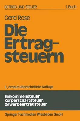 Die Ertragsteuern - Gerd Rose - cover