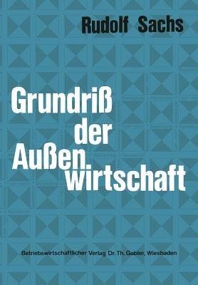 Grundriß der Außenwirtschaft - Rudolf Sachs - cover