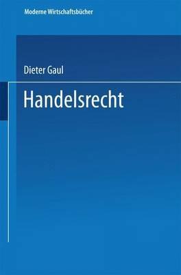 Handelsrecht - Dieter Gaul - cover