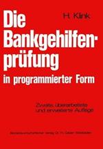 Die Bankgehilfenprüfung in programmierter Form: Wiederholungs- und Übungsbuch