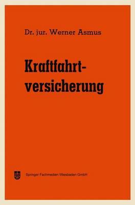 Kraftfahrtversicherung - Werner Asmus - cover