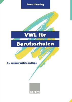 VWL für Berufsschulen - Franz Scheuring - cover
