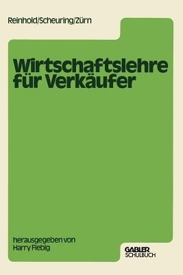 Wirtschaftslehre für Verkäufer - Siegfried Reinhold,Franz Scheuring,Bernd Zürn - cover