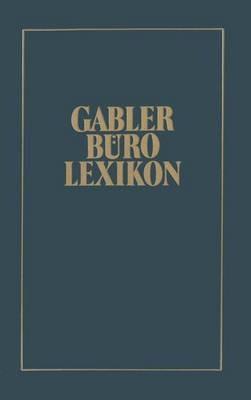 Gabler Büro Lexikon - Jo Appel,Manfred Leubner,Wolfgang Manekeller - cover