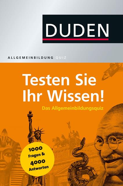 Duden Allgemeinbildung – Testen Sie Ihr Wissen!