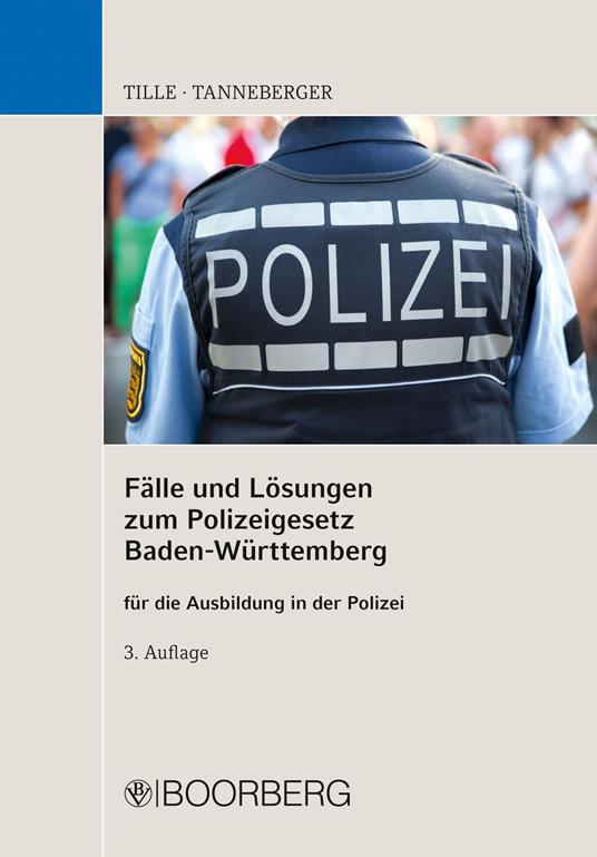 Fälle und Lösungen zum Polizeigesetz Baden-Württemberg