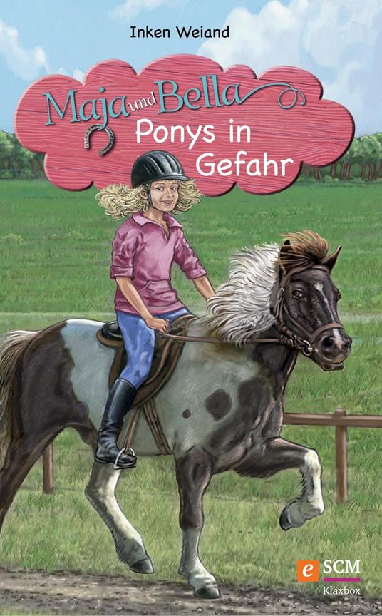 Maja und Bella - Ponys in Gefahr - Inken Weiand,Christoph Clasen - ebook