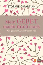 Mein Gebet macht mich stark