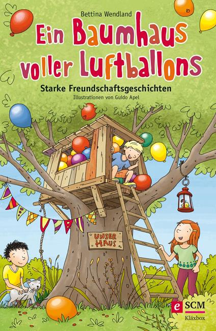 Ein Baumhaus voller Luftballons - Bettina Wendland,Guido Apel - ebook