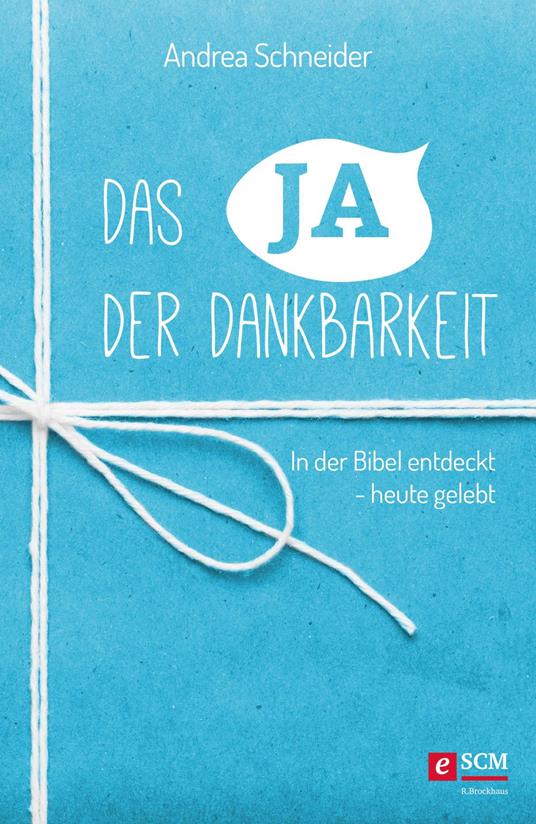 Das Ja der Dankbarkeit
