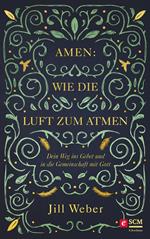 Amen: Wie die Luft zum Atmen