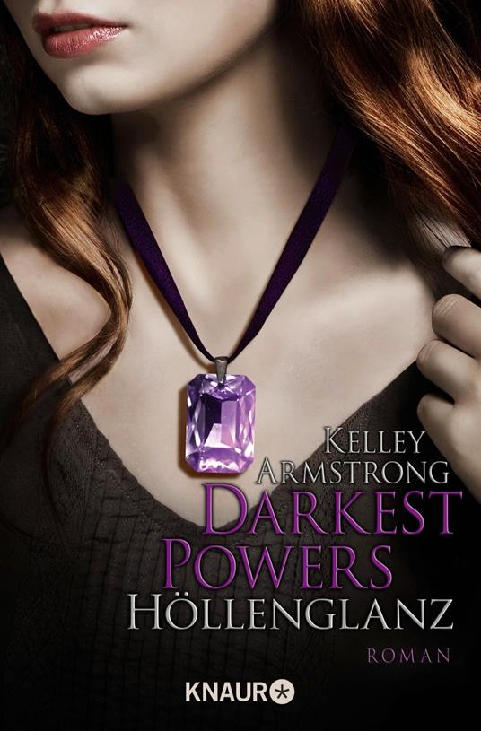 Darkest Powers: Höllenglanz - Kelley Armstrong,Christine Gaspard - ebook