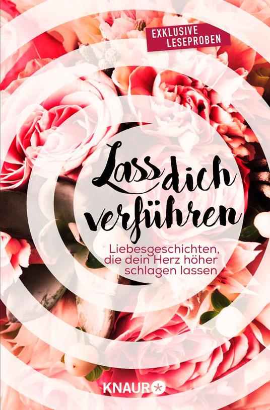 Lass dich verführen: Große Gefühle bei Knaur #01 - Lauren Blakely,Liv Keen,Sasha Wasley,Kati Wilde - ebook